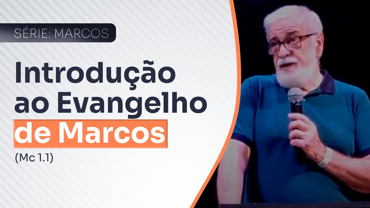 01 - Introdução ao Evangelho de Marcos (Mc 1.1)