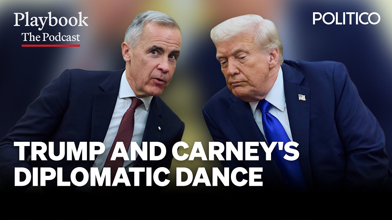Дипломатический танец Трампа и Карни | Подкаст The Playbook