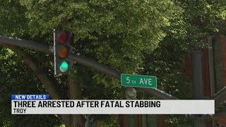3 arrested after fatal stabbing in Troy