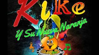 Video thumbnail of "Kike y la nueva Naranja - Cumbia del Mar"