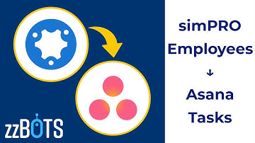 How to Sync simPRO Employees over to Asana Tasks | zzBots