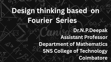 Design thinking on Fourier series | Partial Differential Equations and Transforms| SNS Institutions 