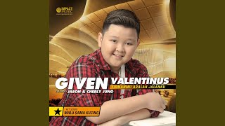 Video thumbnail of "Given Valentinus - FirmanMu adalah Jalanku"