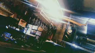 Story WhatsApp 30detik Fourtwnty - Puisi Alam