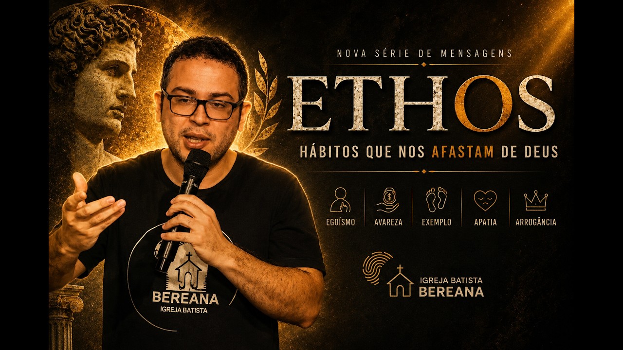 Ethos - 1 João 3.11-24 | 03 Apatia - Bruno Vilela
