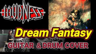 LOUDNESS/Dream Fantasy - LOUDNESS   Guitar and Drum Cover by Chiitora