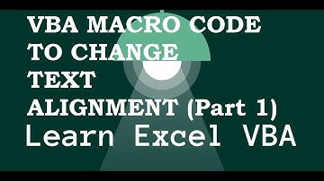 Excel VBA - Change Text Alignment (Part 1)