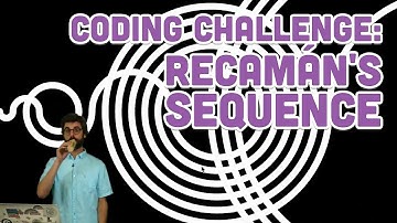 Coding Challenge #110: Recamán