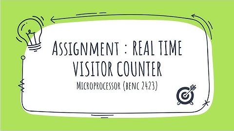 Microprocessor Assignment : Real Time Visitor Counter
