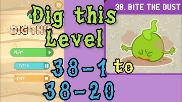 Dig this (Dig it) Level 38-1 to 38-20 | Bite the dust | Chapter 38 level 1-20 Solution Walkthrough