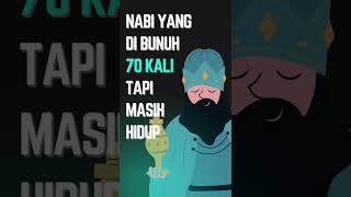 Nabi Yang Di Bunuh 70 Kali