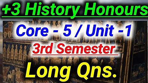 🎯 ଅତି ସହଜରେ ବୁଝିବା || 3rd Semester History Honours Core -5 Unit -1 Long Question Class ||