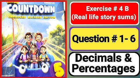 Countdown book5 |class 5 Exercise 4B|countdown 5 ex 4B|Decimals & percentages| Real life story sums