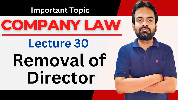 Understanding the Role and Removal of Directors in a Company