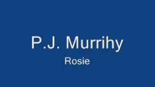 P.J. Murrihy - Rosie chords