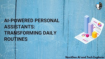 AI-Powered Personal Assistants Transforming Daily Routines