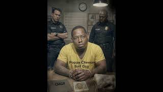 Poppa Cheese   Bad Guy