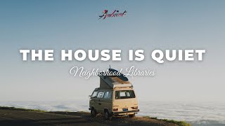 Neighborhood Libraries - The House Is Quiet [ambient relaxing classical]