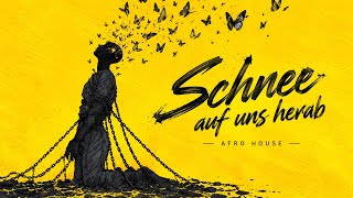 Afro House Nova - SCHNEE AUF UNS HERAB
