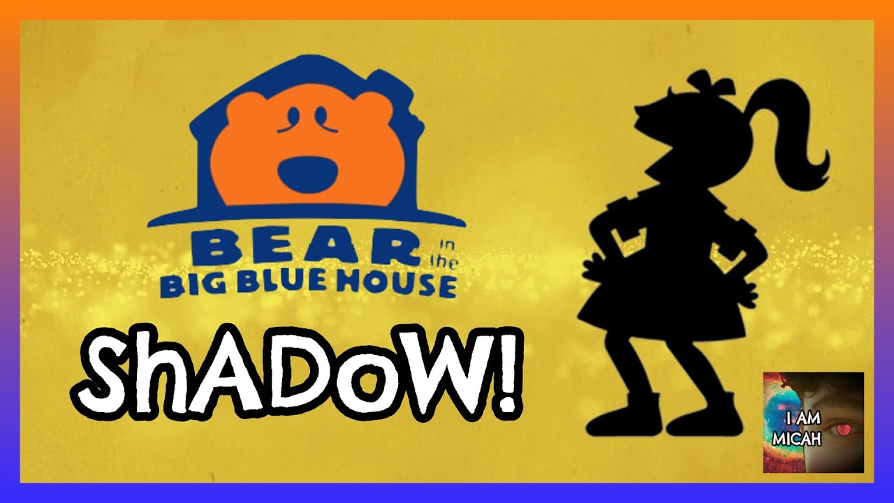 Shadow bear in the big blue house