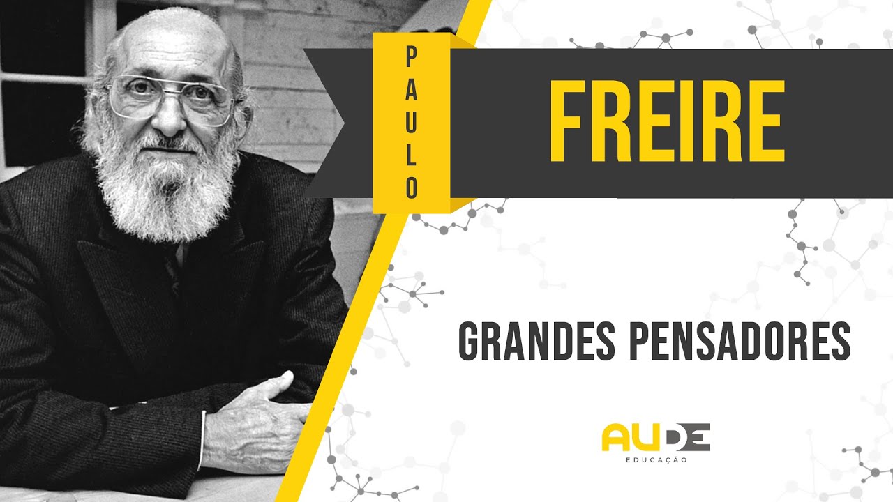 Grandes Pensadores Paulo Freire YouTube