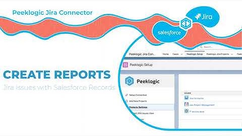Create Reports for Jira Issues with Salesforce Records