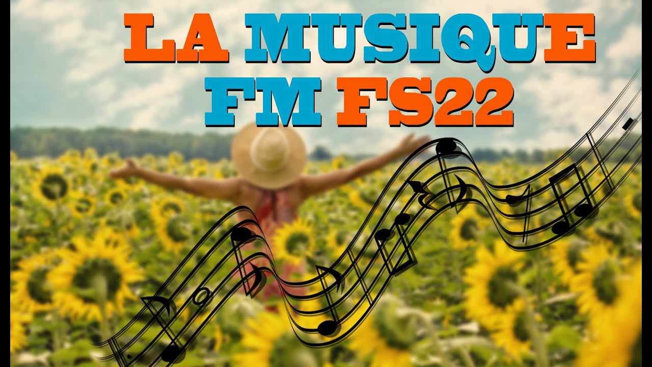 FAVORITE RADIO HITS | La Musique FM | FARMING SIMULATOR 22 - YouTube