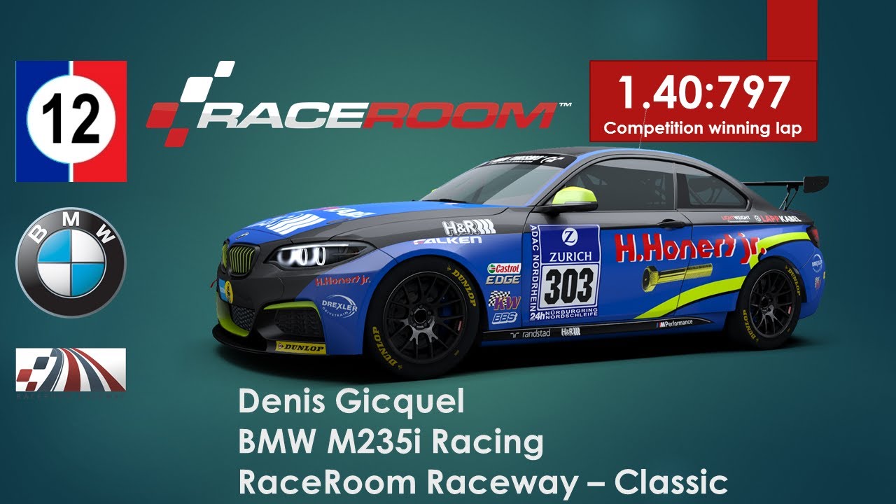 RaceRoom Competition Winning Lap - RaceRoom Raceway Classic - BMW M235i - Denis Gicquel - 1.40:797