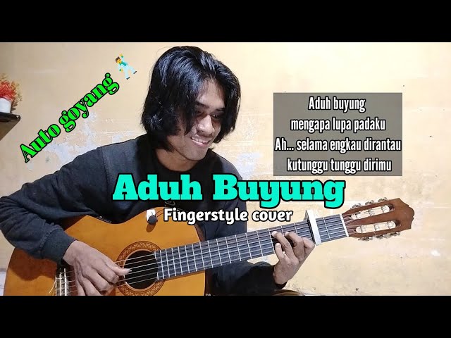 Aduh Buyung (Manis Manja) Versi Fingerstyle Guitar Cover + Lirik class=