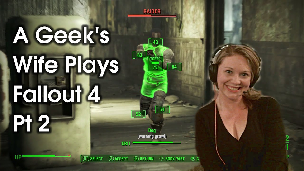 A Geek's Wife Plays Fallout 4 Pt 2