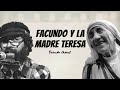 Facundo y la Madre Teresa