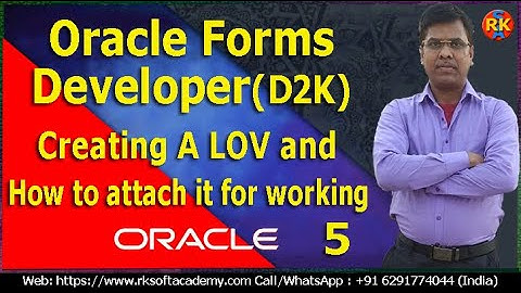 Oracle Forms Developer Tutorial-Part5 | Creating a LOV | Working with LOVs | Developer 2000 (D2K)