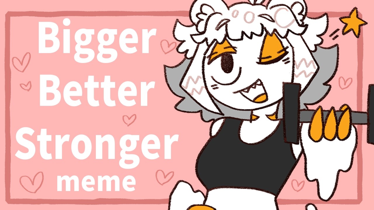 【4/1】Bigger Better Stronger/animation meme【OC】 - YouTube