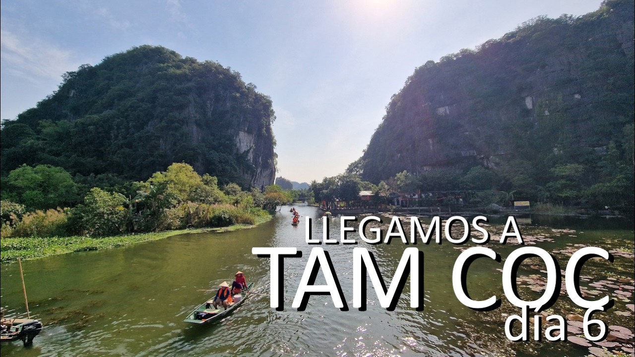 🇻🇳 Llegamos a Tam Cốc- Noviembre 2025  (#Vietnam #vlog 5)