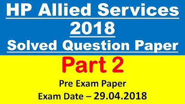 HP Subordinate & Allied Services(Pre)Exam 2018 Solved Question Paper| Part 2 | ExamDate  29.04.2018