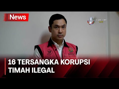 Kejagung Tetapkan 16 Tersangka Kasus Korupsi Timah Ilegal - iNews Pagi 05/04