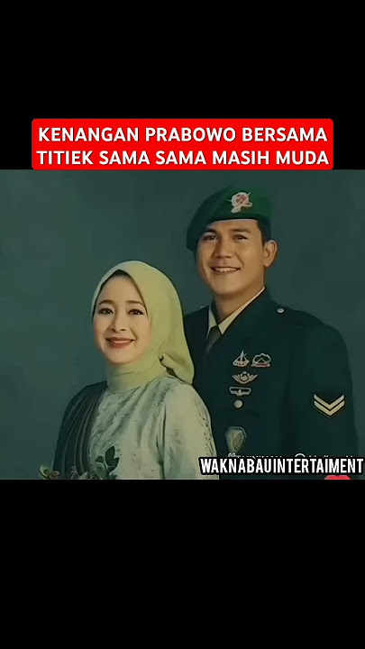 KENANGAN PRABOWO BERSAMA TITIEK SAMA SAMA MASIH MUDA #shortsvideo
