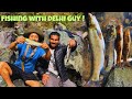 Fishing cooking and adventuring with a guy from delhi  aakashkfilms