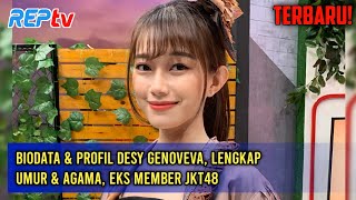 Terbaru Biodata & Profil Desy Genoveva, Lengkap Umur & Agama, Eks Member Jkt48
