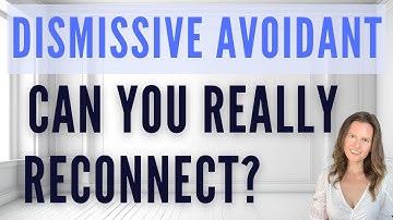 Can you REALLY reconnect with a Dismissive Avoidant? Truth vs Myth