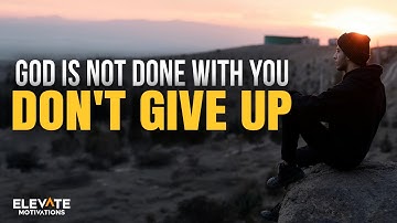 God Is Not Done With You, Don
