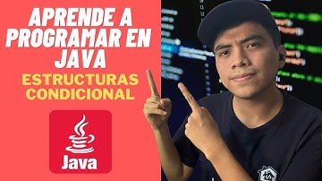 APRENDIENDO A PROGRAMAR EN JAVA (ESTRUCTURAS CONDICIONALES)