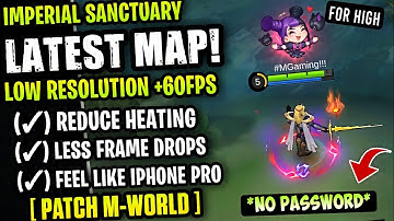 Latest! Imperial Sanctuary Smooth Map - Fix Lag & Fps Drop Stable 60FPS [ Patch M-World ]