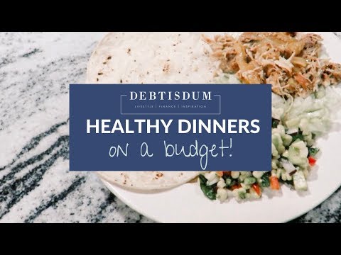Weekly Dinners on a BUDGET | 1.25.19
