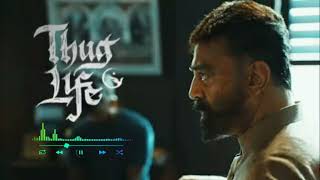 Thug Life Kamal Haasan Str Maniratnam Ar Rahman Background Score