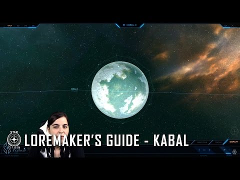 Star Citizen: Loremaker's Guide to the Galaxy - Kabal System