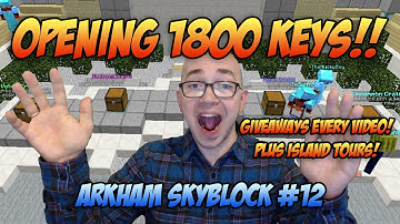 Minecraft: Opening Over 1800 Keys! - Arkham Skyblock