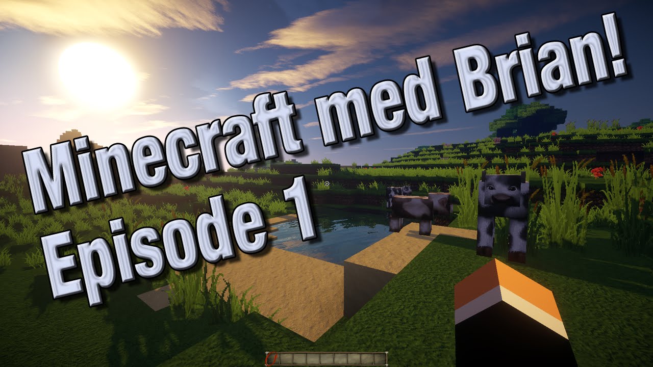 [Danish] Minecraft med Brian! Episode 1 - YouTube