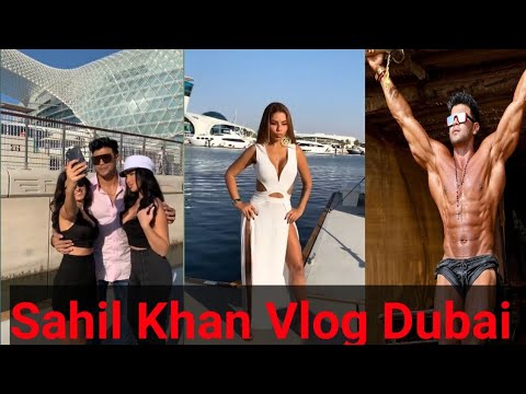 Dubai Sahil Khan Vlog Part 1