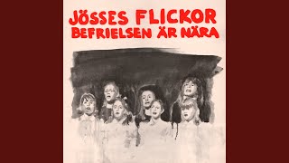 Video voorbeeld van "Jösses Flickor - När vi kommer ur det här"